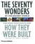 The seventy wonders of the ancient world