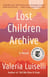 LOST CHILDREN ARCHIVE - A NOVEL