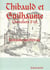 Thibauld et Guilhaume, chevaliers d'ici