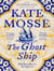 THE GHOST SHIP