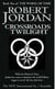 CROSSROADS OF TWILIGHT - THE WHEEL OF TIME V.10