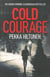 Cold courage