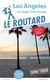 Guide du Routard : Los Angeles + les plages, Palm springs (édition 2019/2020)