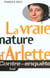 La Vraie Nature d'Arlette