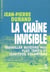 La Chaîne invisible. Travailler aujourd'hui : flux tendu et servitude volontaire