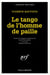 Le tango de l'homme de paille