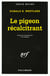 Le pigeon recalcitrant