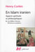 En islam iranien : aspects spirituels et philosophiques Tome 3 - les fidèles d'amour Shî'isme et soufisme