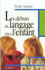 Les debuts du langage chez l enfant