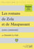 Les romans de Maupassant et de Zola - textes commentés