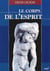 Le Corps de l'esprit
