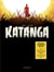 Katanga : coffret Tomes 1 à 3