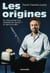 Les origines : tu veux savoir d'où viennent les choses ? je vais te le dire