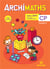 Archimaths : CP - fichier de l'élève - avec mémo des mathématiques (édition 2019)