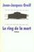 Ring de la mort (le) ancienne edition