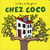 Chez coco