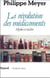 La révolution des médicaments - mythes et réalités