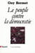 Le peuple contre la démocratie