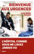 Bienvenue aux Urgences