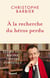 À la recherche du héros perdu