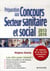 Préparation aux concours secteur sanitaire et social (édition 2013/2014)