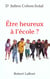 Être heureux à l'école ?