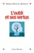 L'oubli et ses vertus