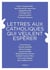 Lettres aux catholiques qui veulent espérer