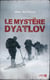 Le mystère Dyatlov