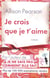 Je crois que je t'aime