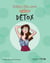 Mon cahier Rituels Feel good Détox
