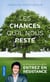 Les chances qu'il nous reste