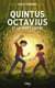 Quintus Octavius Tome 2 : Quintus Octavius et la forêt cachée