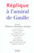Réplique à l'amiral de Gaulle
