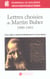 Lettres choisies de martin buber, 1899-1965