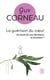 La guerison du coeur - au bout de nos epreuves, le bonheur ?