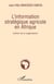 L'information stratégique agricole en Afrique - l'échec de la vulgarisation