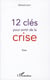 12 clés pour sortir de la crise