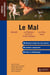 Le mal - prépas scientifiques (édition 2010/2011)