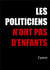 Les politiciens n'ont pas d'enfants