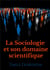 La sociologie et son domaine scientifique - un texte fondateur de l'institutionnalisation de la soci