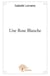 Une rose blanche
