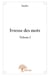 Ivresse des mots t.1