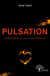 Pulsation - la guerre est déclarée, parce que la vie, elle, ne s'arrête jamais.