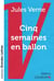 Cinq semaines en ballon (grands caractères)