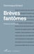 Brèves fantômes
