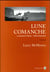 Lonesome Dove : l'affrontement - lune comanche