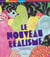 Le nouveau réalisme