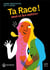 Ta race ! moi et les autres