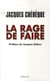 La rage de faire